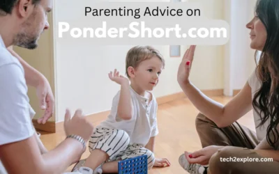 Expert Parenting Advice and Resources on PonderShort.com